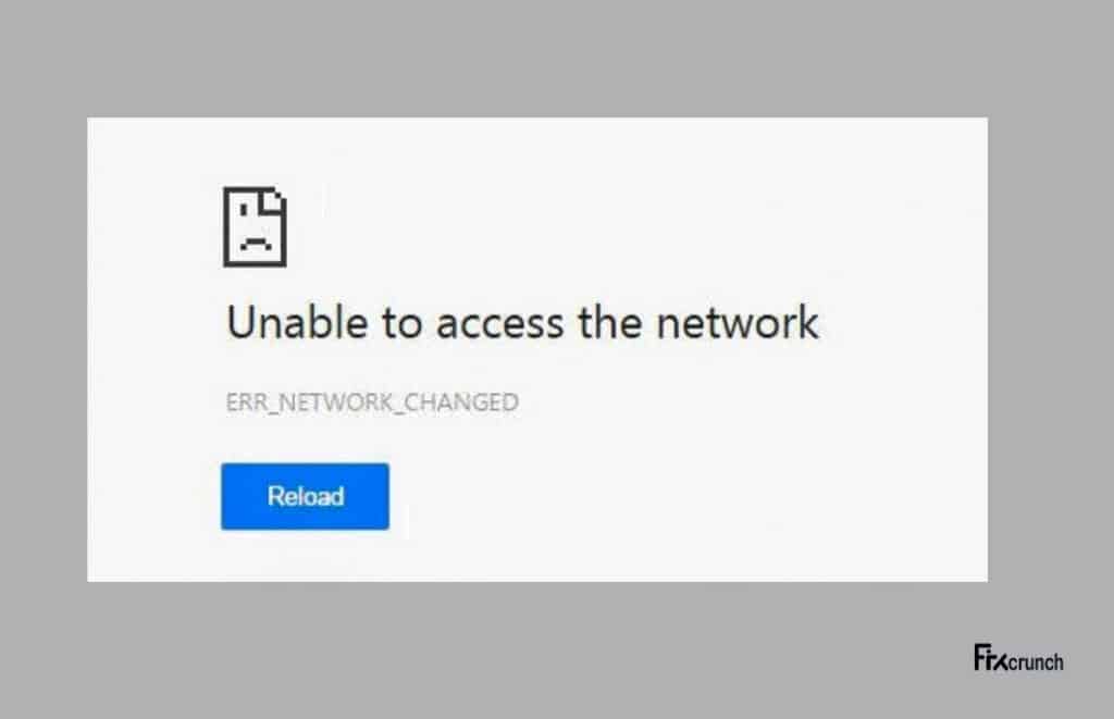 What Does The “ERR_NETWORK_CHANGED” Error Message Mean
