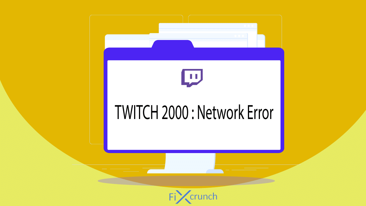 Twitch 2000 Network Error