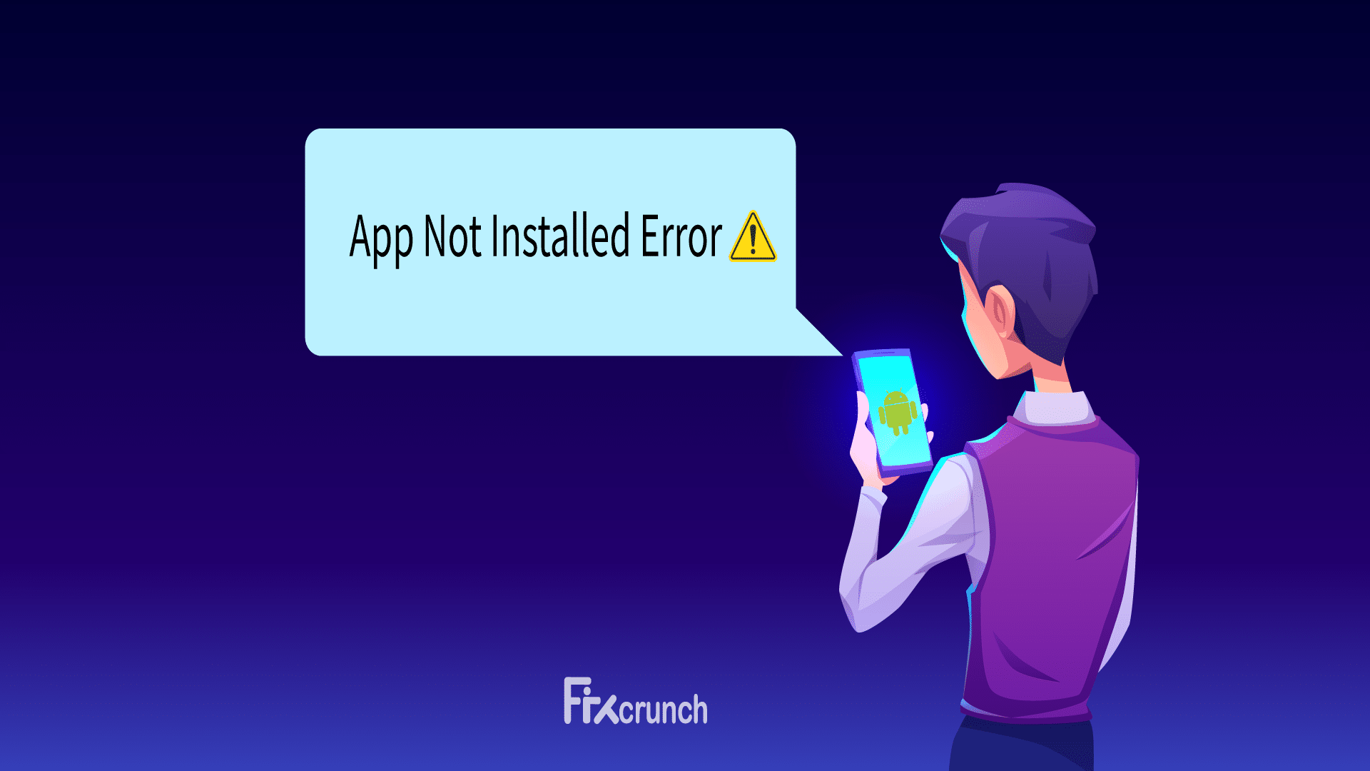 15+ Methods To Fix The App Not Installed Issue On Android - Fixcrunch
